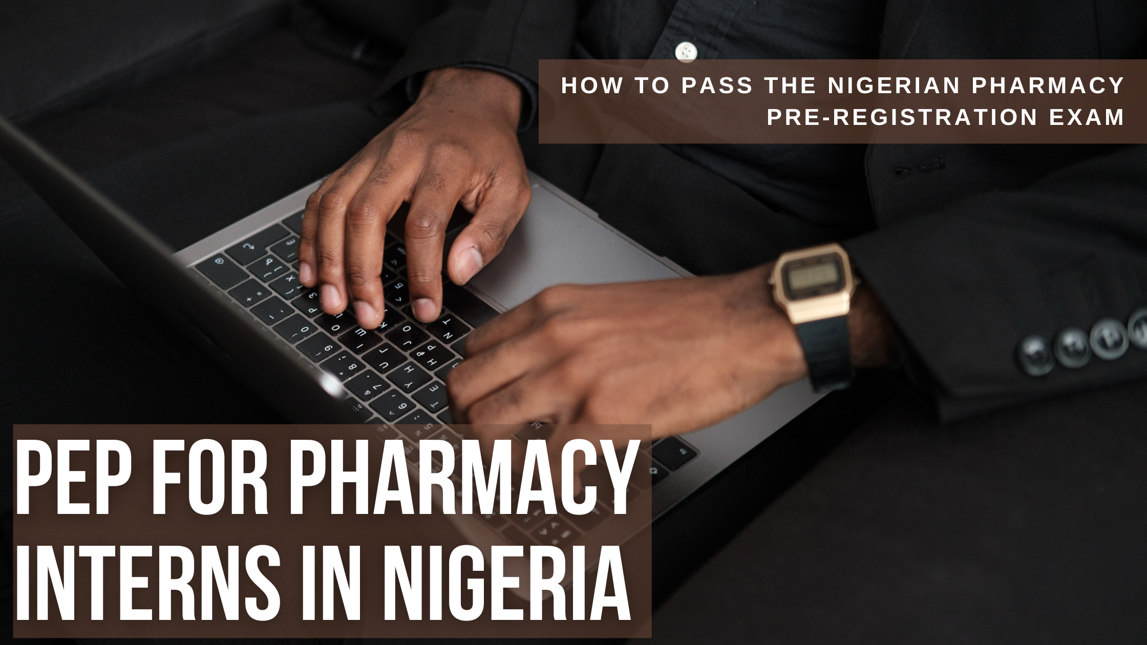 How to Pass the Nigerian (PEP) Pharmacy Pre-Registration Exam